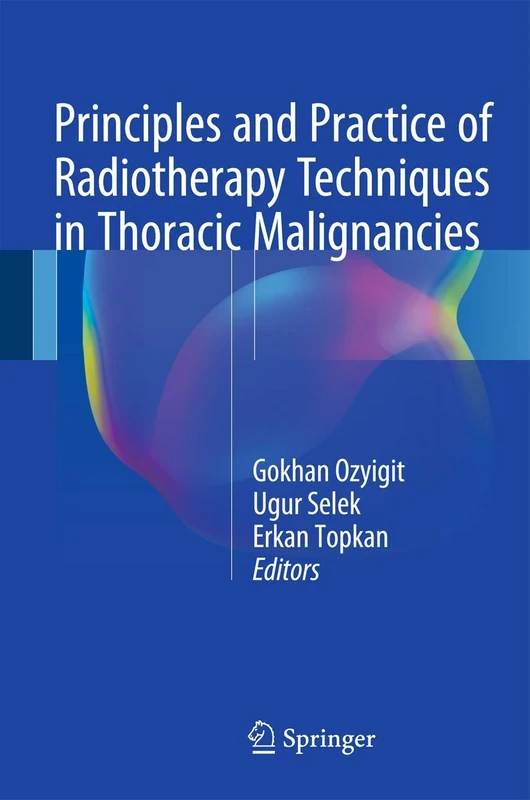 Springer Principles and Practice of Radiotherapy Techniques