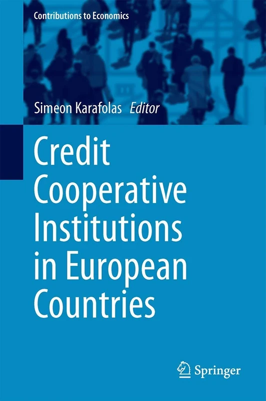 Credit Cooperative Institutions in European Countries (Contributions to Economics)