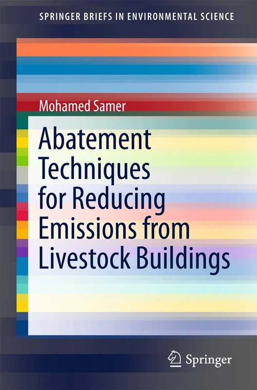 Abatement Techniques for Reducing Emissions from Livestock Buildings (SpringerBriefs in Environmental Science)