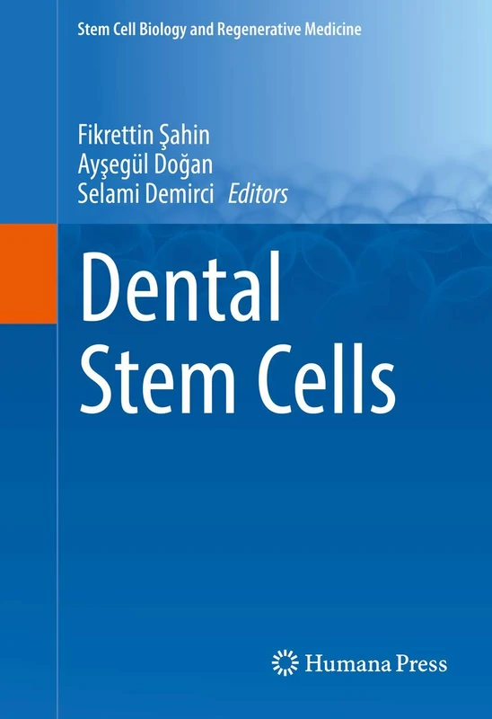 Dental Stem Cells: 0 (Stem Cell Biology and Regenerative Medicine)