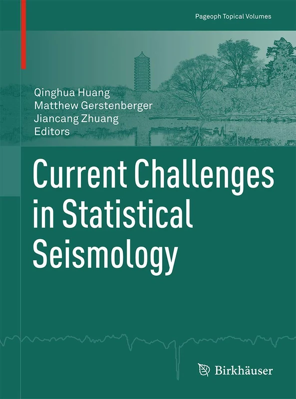 Current Challenges in Statistical Seismology (Pageoph Topical Volumes)