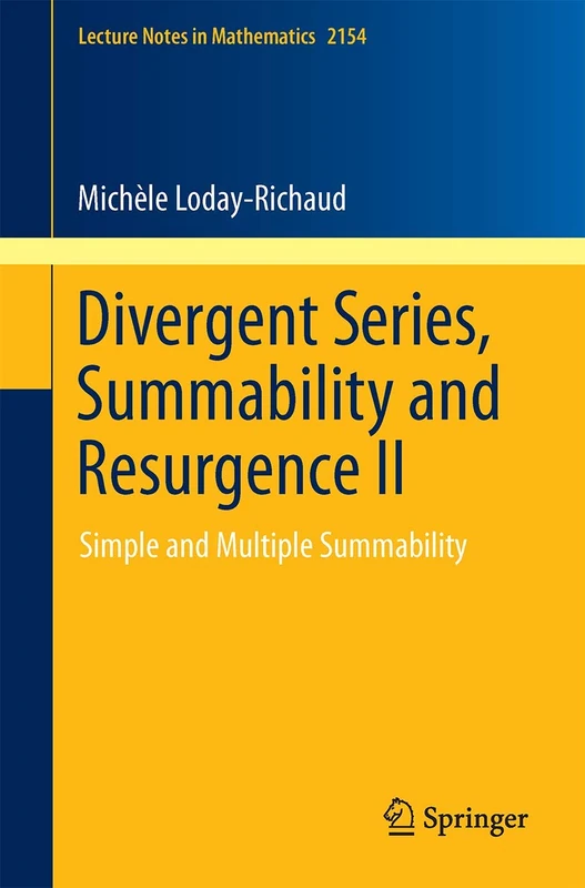 Divergent Series, Summability and Resurgence II: Simple and Multiple Summability: 2154 (Lecture Notes in Mathematics, 2154)