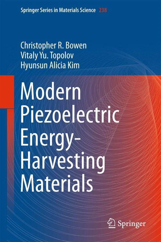 Modern Piezoelectric Energy-Harvesting Materials: 238 (Springer Series in Materials Science, 238)