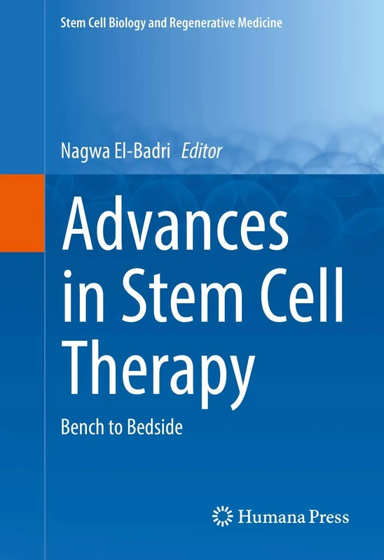 Advances in Stem Cell Therapy: Bench to Bedside: 0 (Stem Cell Biology and Regenerative Medicine)