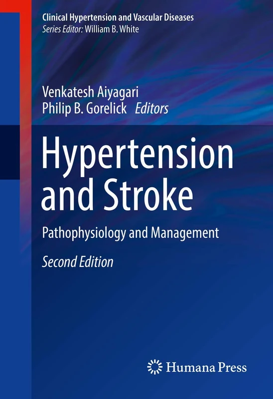 Hypertension and Stroke: Pathophysiology and Management (Clinical Hypertension and Vascular Diseases)