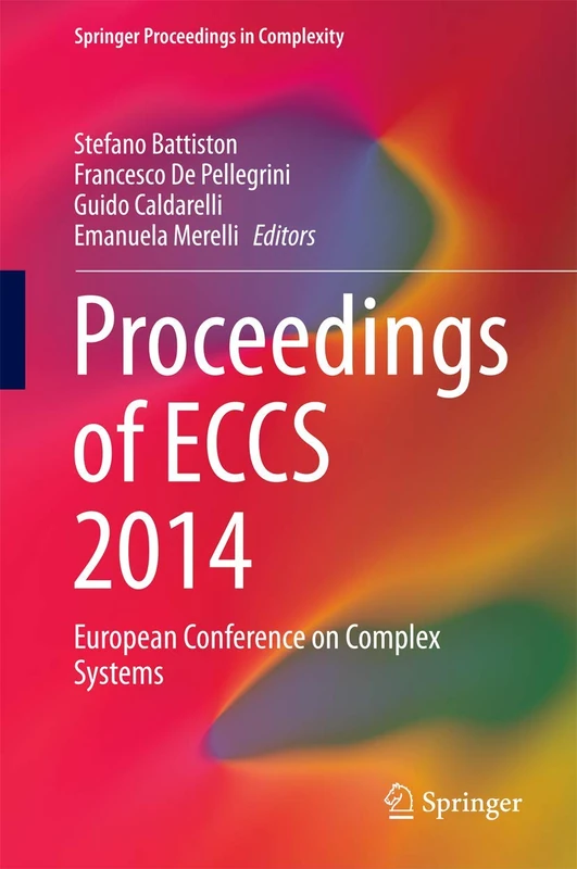 Proceedings of ECCS 2014: European Conference on Complex Systems (Springer Proceedings in Complexity)