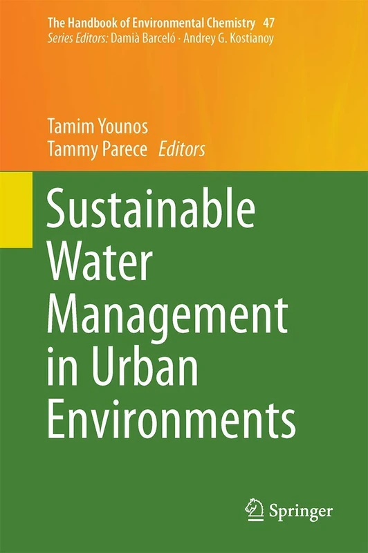 Sustainable Water Management in Urban Environments: 47 (The Handbook of Environmental Chemistry, 47)