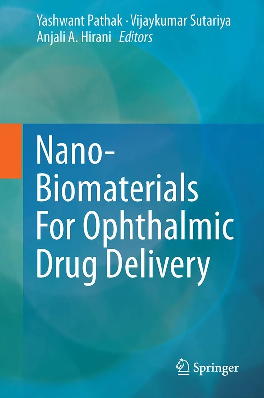 Springer - Nano-Biomaterials For Ophthalmic Drug Delivery Book