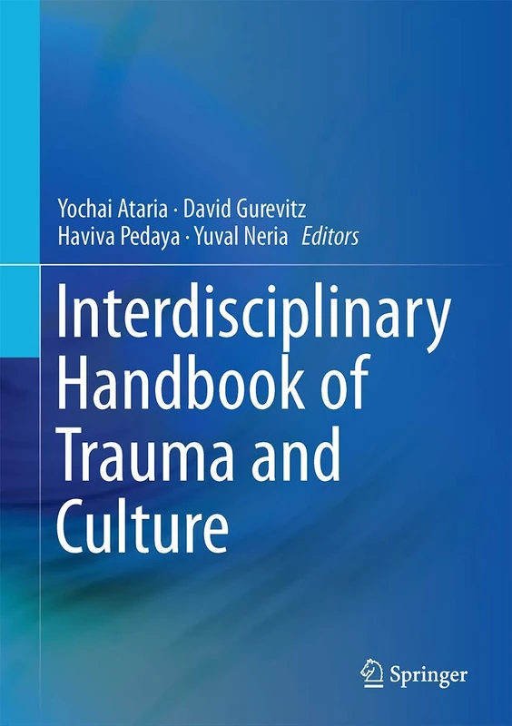 Springer - Interdisciplinary Handbook of Trauma and Culture