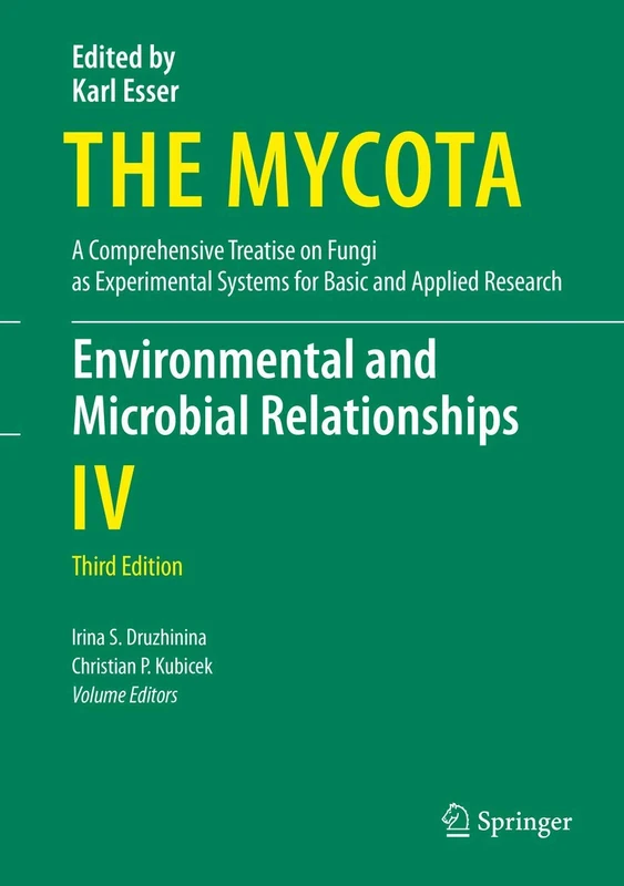 Environmental and Microbial Relationships: 4 (The Mycota, 4)
