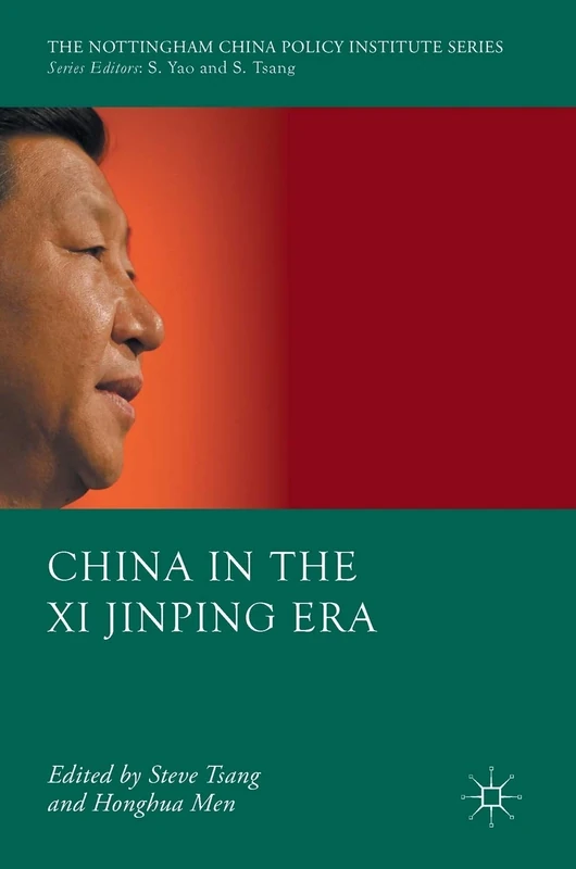 China in the Xi Jinping Era (The Nottingham China Policy Institute Series)