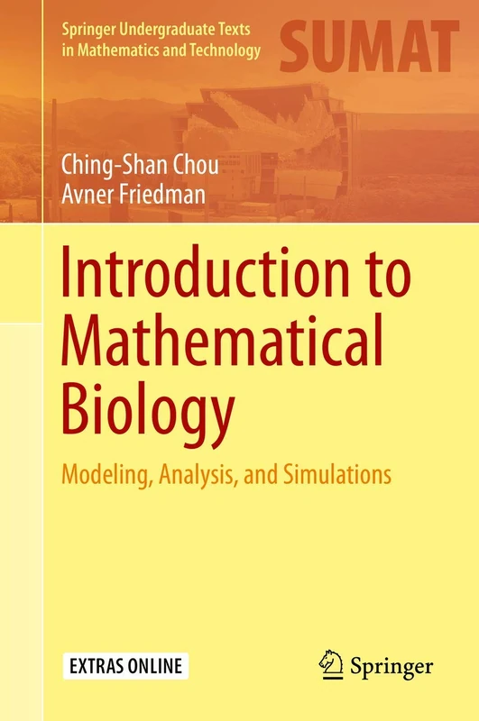Introduction to Mathematical Biology: Modeling, Analysis, and Simulations (Springer Undergraduate Texts in Mathematics and Technology) - Image 1