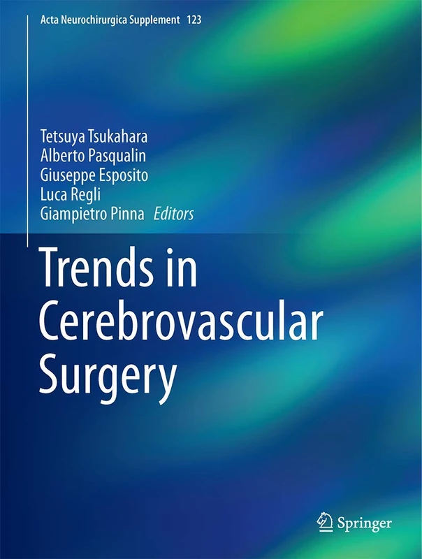 Trends in Cerebrovascular Surgery: 123 (Acta Neurochirurgica Supplement, 123)