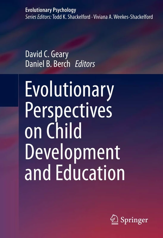 Evolutionary Perspectives on Child Development and Education: 0 (Evolutionary Psychology)