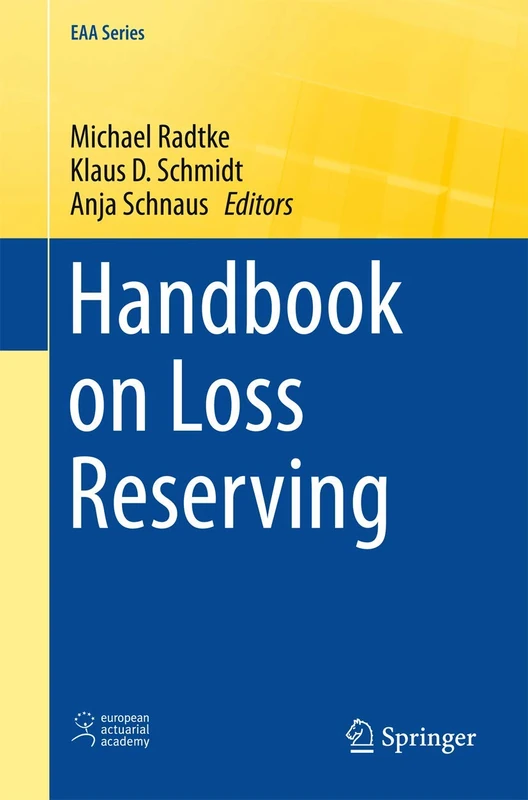 Handbook on Loss Reserving: 0 (EAA Series)