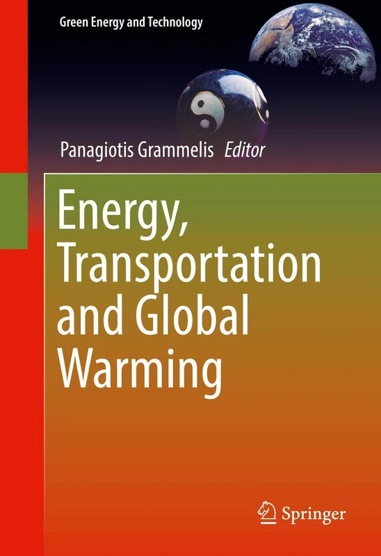 Energy, Transportation and Global Warming (Green Energy and Technology)
