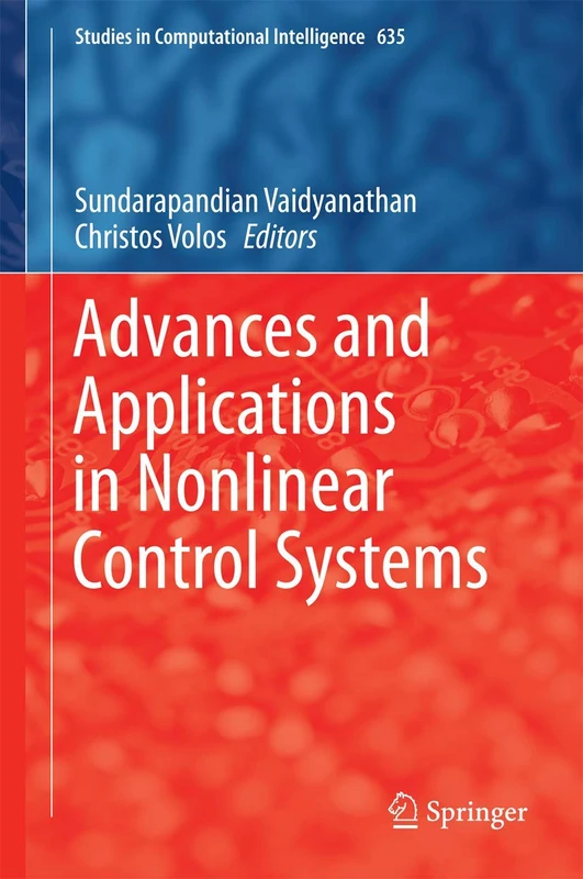 Advances and Applications in Nonlinear Control Systems: 635 (Studies in Computational Intelligence, 635) - Image 1