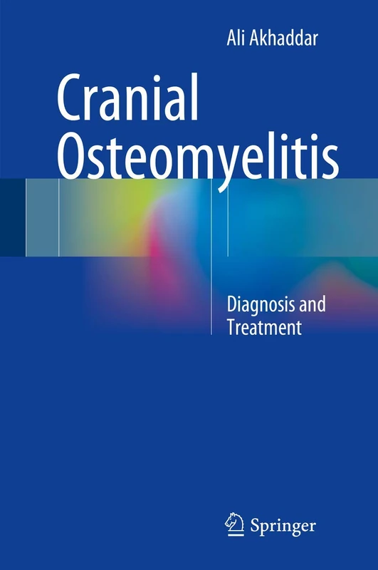 Cranial Osteomyelitis: Diagnosis and Treatment