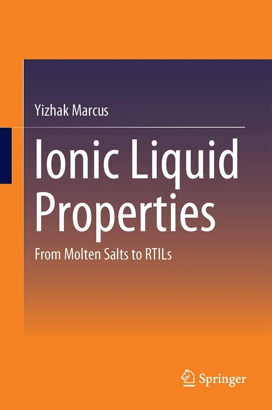 Ionic Liquid Properties: From Molten Salts to RTILs