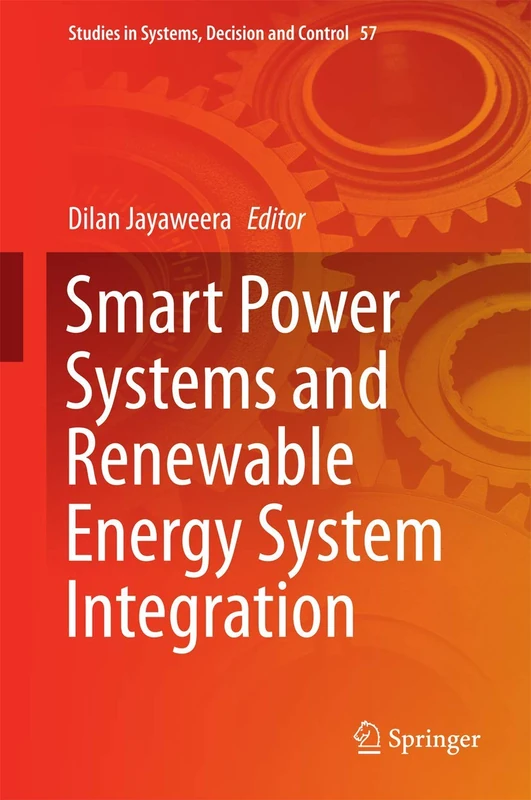 Smart Power Systems and Renewable Energy System Integration: 57 (Studies in Systems, Decision and Control, 57) - Image 1