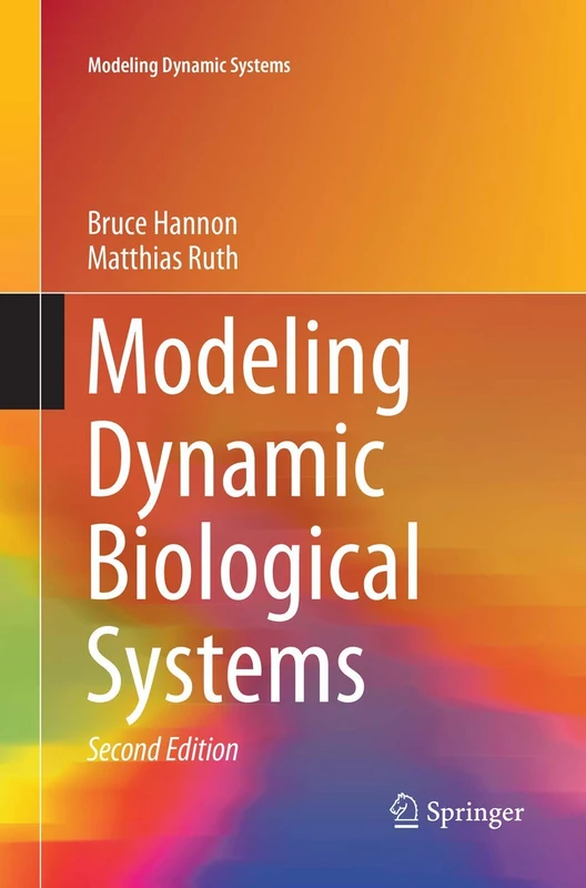 Modeling Dynamic Biological Systems (Modeling Dynamic Systems)