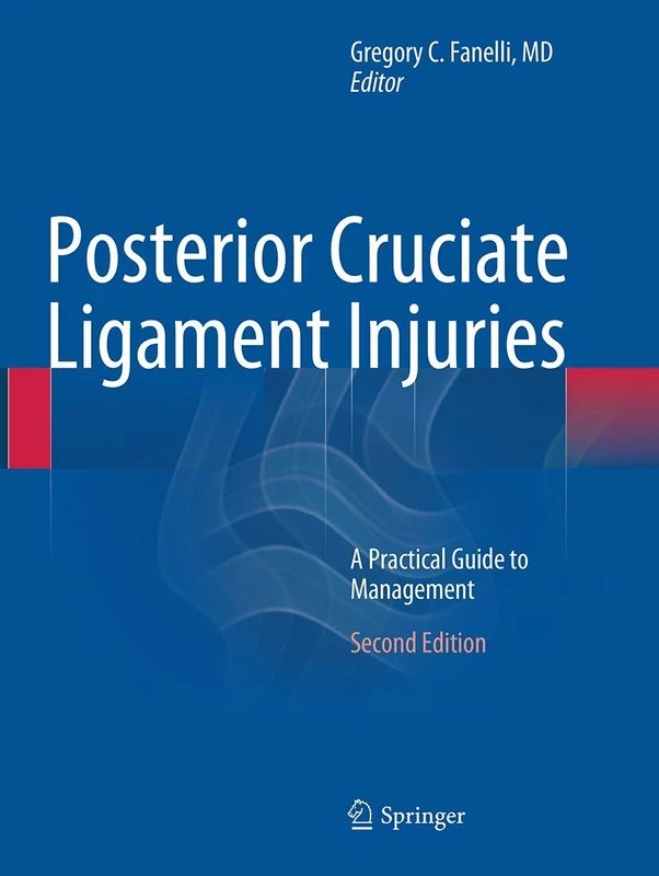 Posterior Cruciate Ligament Injuries: A Practical Guide to Management