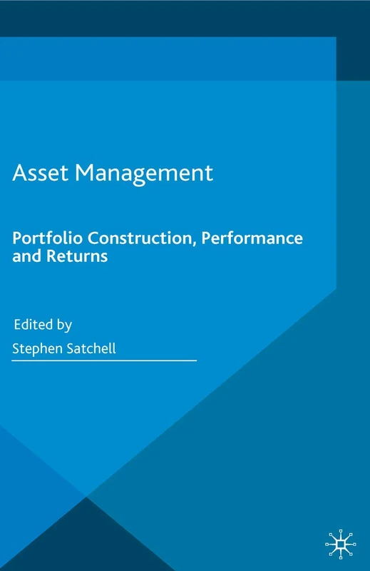 Asset Management: Portfolio Construction, Performance and Returns