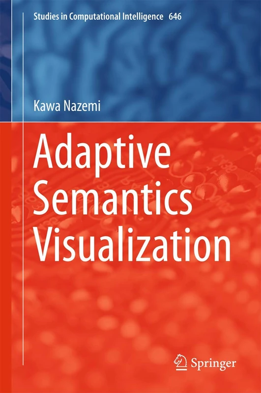 Adaptive Semantics Visualization: 646 (Studies in Computational Intelligence, 646)