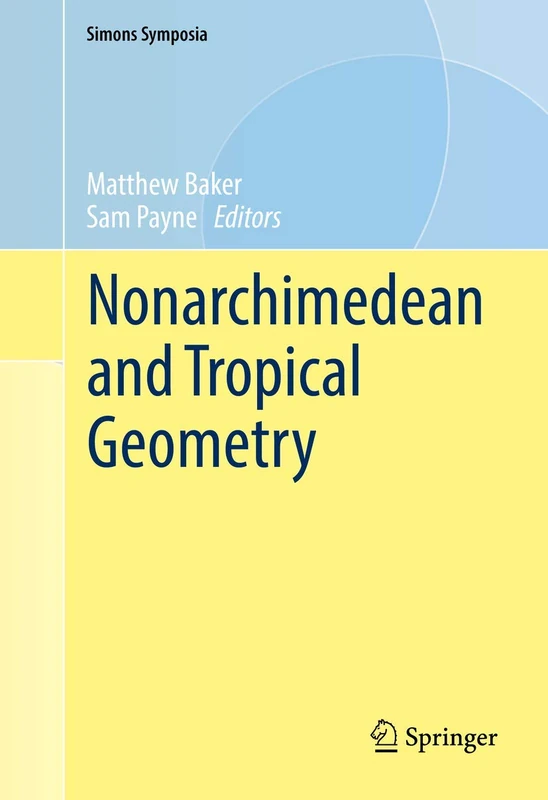 Nonarchimedean and Tropical Geometry (Simons Symposia)