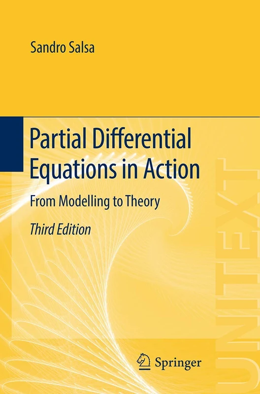 Partial Differential Equations in Action: From Modelling to Theory: 99 (UNITEXT, 99)