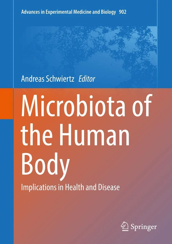 Springer Microbiota of the Human Body - Vol 902 Textbook
