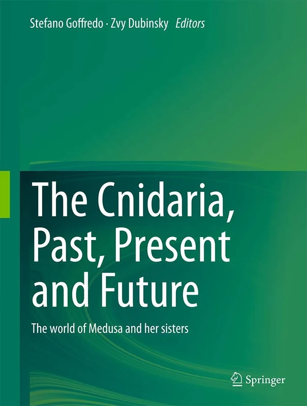 The Cnidaria, Past, Present and Future: The world of Medusa and her sisters