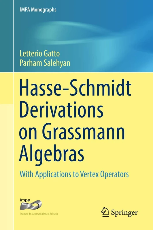 Hasse-Schmidt Derivations on Grassmann Algebras: With Applications to Vertex Operators: 4 (IMPA Monographs, 4)