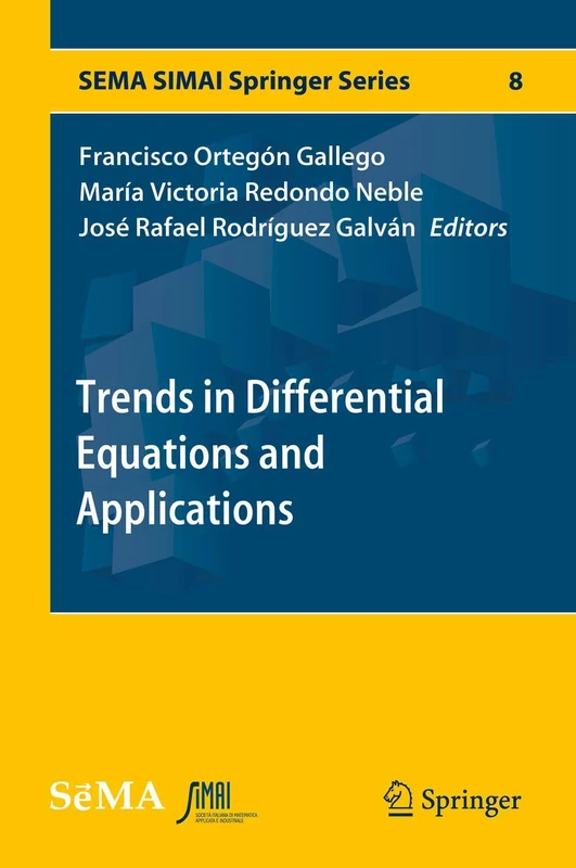Trends in Differential Equations and Applications: 8 (SEMA SIMAI Springer Series, 8)