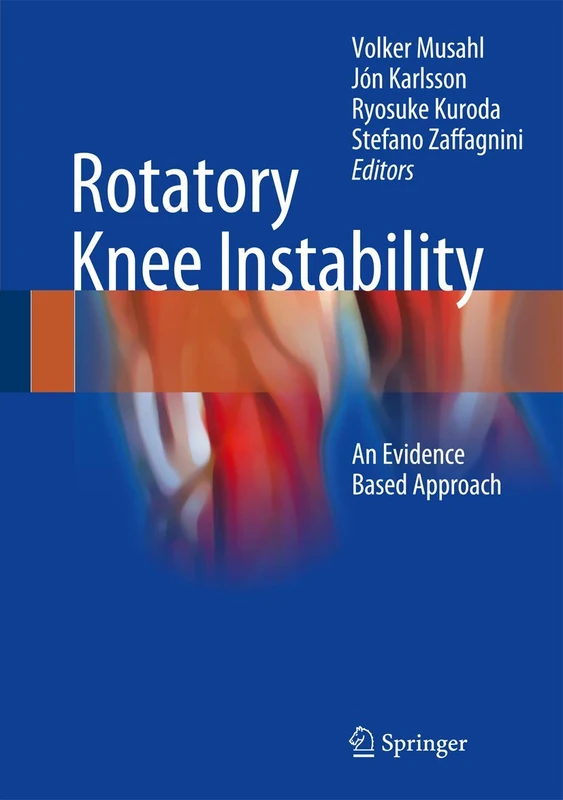 Rotatory Knee Instability: An Evidence Based Approach