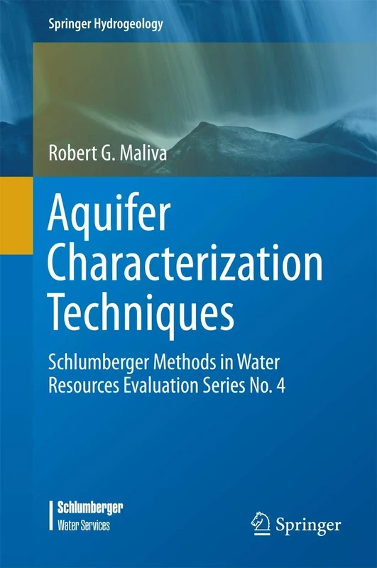 Aquifer Characterization Techniques: Schlumberger Methods in Water Resources Evaluation Series No. 4 (Springer Hydrogeology)