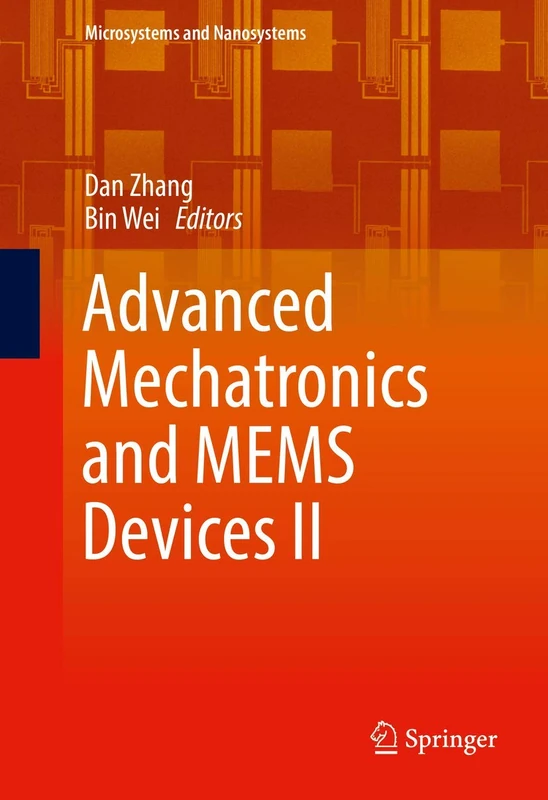 Springer - Advanced Mechatronics and MEMS Devices II Book