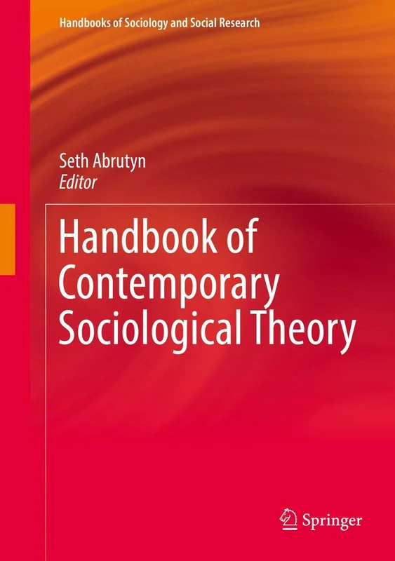 Handbook of Contemporary Sociological Theory (Handbooks of Sociology and Social Research)