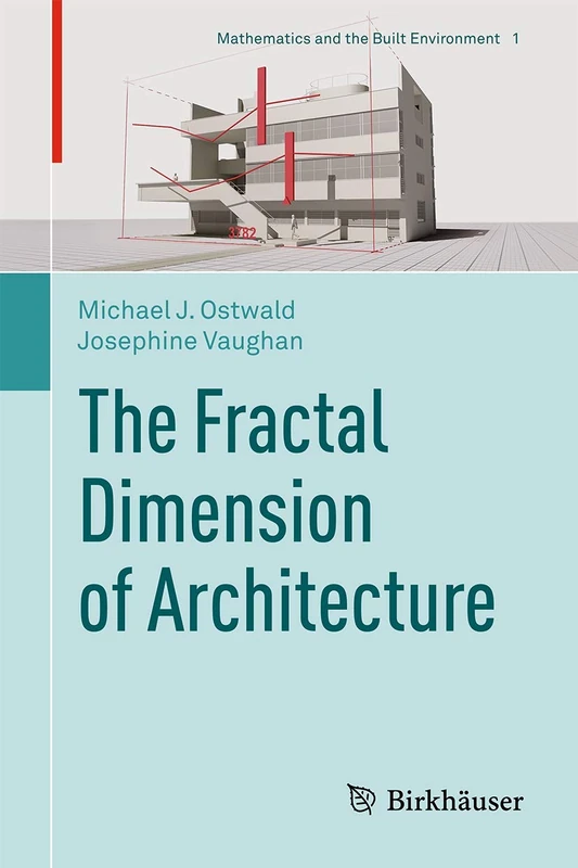 The Fractal Dimension of Architecture: 1 (Mathematics and the Built Environment, 1)
