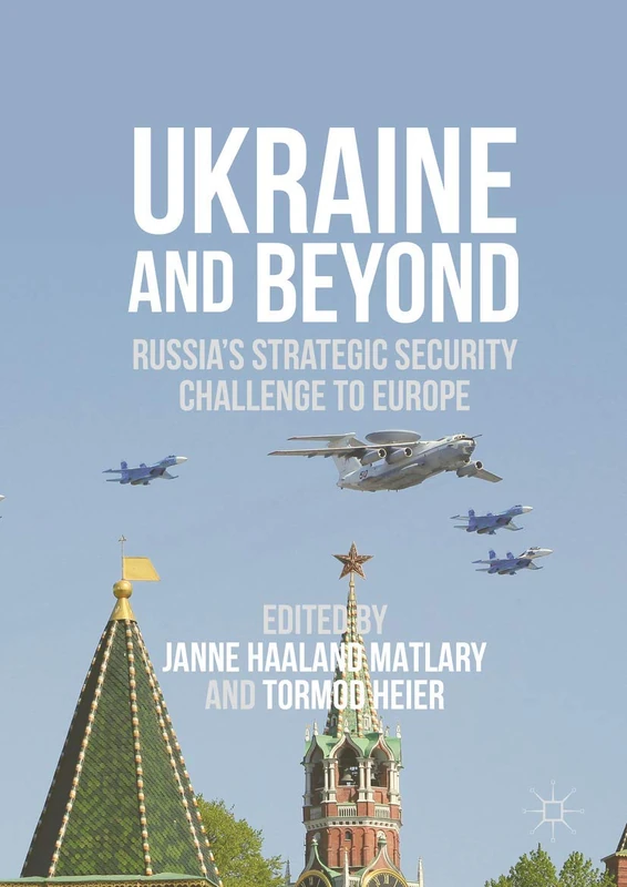 Ukraine and Beyond: Russia's Strategic Security Challenge to Europe - Image 1