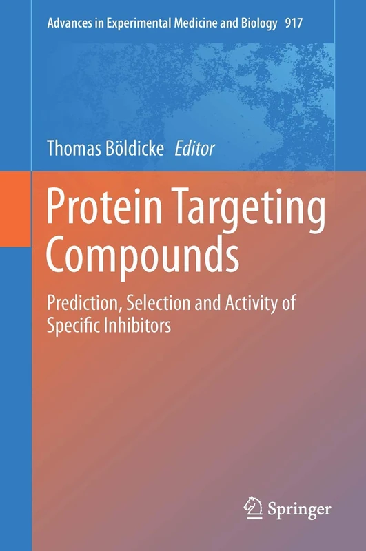 Springer Protein Targeting Compounds - Advances in Biology 917