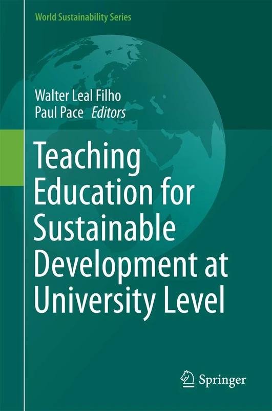 Teaching Education for Sustainable Development at University Level (World Sustainability Series)