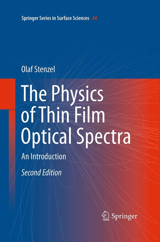 The Physics of Thin Film Optical Spectra: An Introduction: 44 (Springer Series in Surface Sciences, 44)