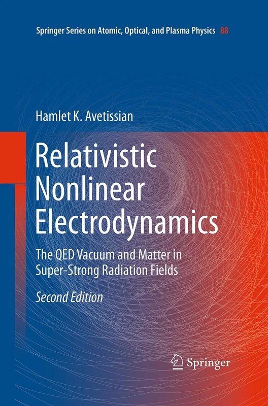 Springer Relativistic Nonlinear Electrodynamics Physics Book