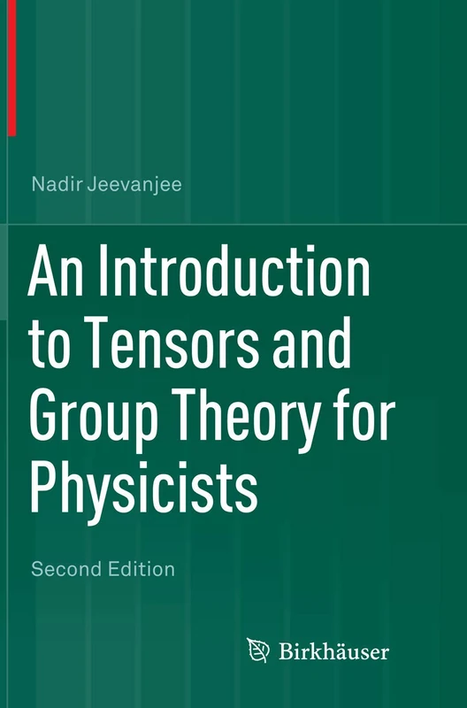 An Introduction to Tensors and Group Theory for Physicists