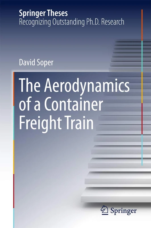 The Aerodynamics of a Container Freight Train (Springer Theses) - Image 1