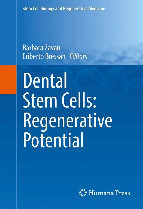 Humana Dental Stem Cells: Regenerative Potential Book