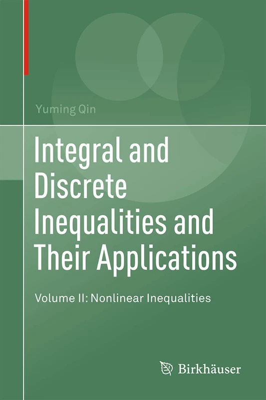 Integral and Discrete Inequalities and Their Applications: Volume II: Nonlinear Inequalities: 2