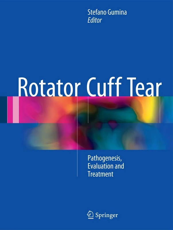 Rotator Cuff Tear: Pathogenesis, Evaluation and Treatment