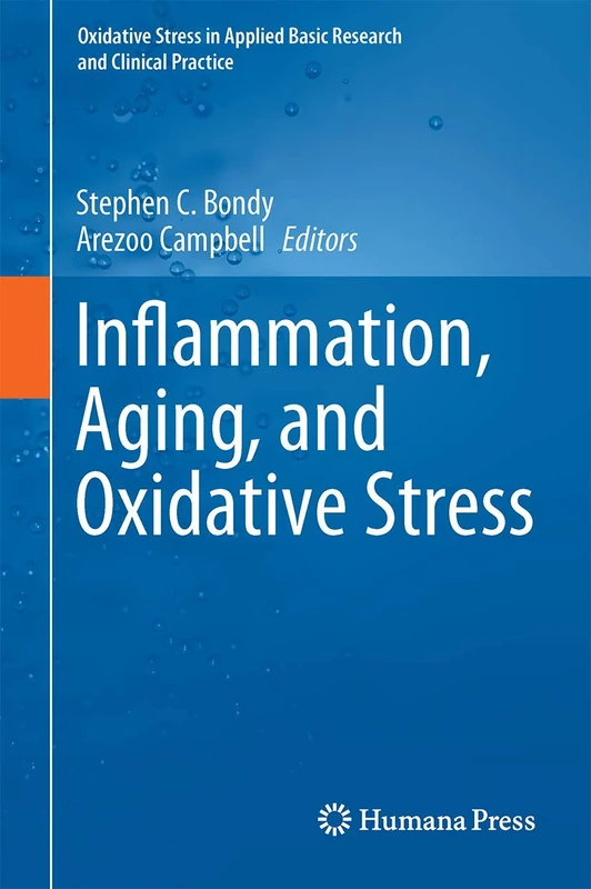 Inflammation, Aging, and Oxidative Stress (Oxidative Stress in Applied Basic Research and Clinical Practice)